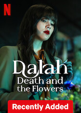 Kliknij by uzyskać więcej informacji | Netflix: Dalah: Death and the Flowers / Dalah: Śmierć i kwiaty | Kwiaciarka, której klient traci życie w przeddzień swojego ślubu, rusza na poszukiwanie zabójcy. Przy okazji odkrywa tajemnice śmietanki towarzyskiej… i ukrywa własne.